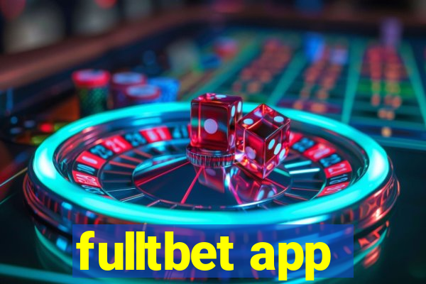 fulltbet app